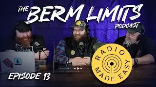 Evan Dixon | @_RadioMadeEasy  - Berm Limits Ep13