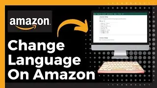 How To Change Language On Amazon (Easy)