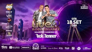 Rick & Renner - Live Roda Gigante em Balneário Camboriú