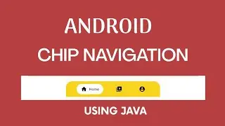 Chip navigation bar android studio java| Custom Bottom navigation bar in android