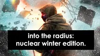 Into the Radius... but with mods.