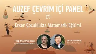 AUZEF Çevrim İçi Panel (7) | Erken Çocuklukta Matematik Eğitimi