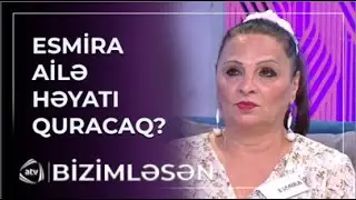 Esmira Kənan bəy barədə qızlarının qərarını açıqladı / Bizimləsən