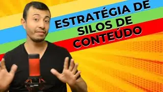 Estratégia de Silos de Conteúdo em SEO