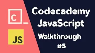 Codecademy JavaScript - (loops) - Walkthrough #5