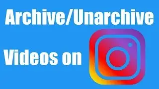 How to archive/Unarchive Instagram Posts/Videos | Archive Posts on Instagram