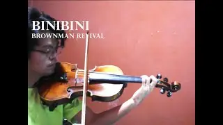 BINIBINI- Brownman Revival (Violin Cover)