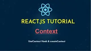 Context in React.js | useContext Hook | CreateContext | contextType