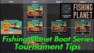 Fishing Planet Boat Series - Tournament Tips