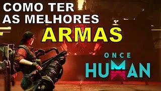 ONCE HUMAN - Como FAZER ARMAS e ARMADURAS