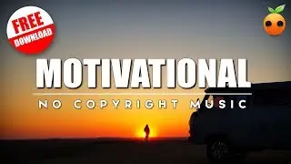 [No Copyright Music] Chasing Light Motivational Uplifting Background Music