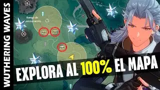 🗺️ LA MEJOR FORMA DE EXPLORAR COMPLETA EL MAPA AL 100% 🗺️ Wuthering Waves