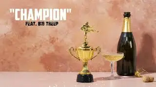 Benny Burbs - "Champion" (feat. Big Treep)