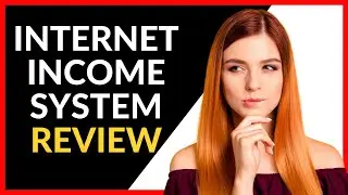 Internet Income System Review - Watch Before Joining!