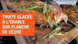 Truite glacée à l’érable et à la moutarde grillée sur planche de cèdre | Home Depot Canada