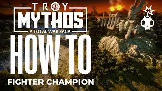 How to Fighter Champion | Campaign Tips Tricks Guide | Total War Troy