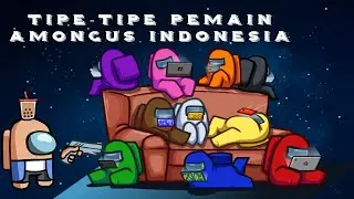 AMONG US INDONESIA | TIPE2 PEMAIN PART#1