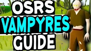 The Ultimate Vampyres Slayer Guide Old School Runescape