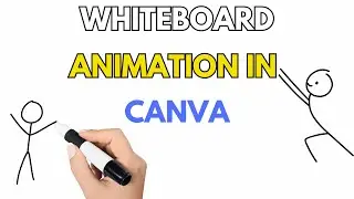 5 Steps Tutorial : Whiteboard Animation With Canva