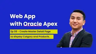 9. How to Create Master Detail Page in Oracle Apex? [ Displaying Products by Category ]