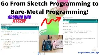 Program the Arduino Uno (AT328P) microcontroller in Bare-Metal!