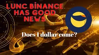 LAST MINUTE🚨 LUNC BİNANCE GOOD NEWS COMING! LUNC STARTS RISING NOW #luna #lunc#trx #tron