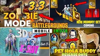 🟢NEXT X-SUITE 3D LOOK || 3.3 Zombie Mode Coming | New PET Hola Buddy | Anniversary Crate Bgmi Date