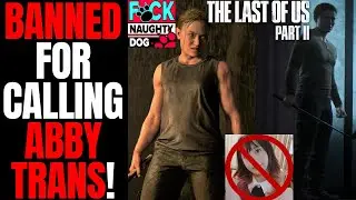 Twitch Streamer BANNED For Misgendering Abby In The Last Of Us 2! | Naughty Dog FAILED With Abby