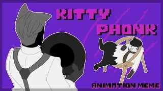 KITTY PHONK【ANIMATION MEME】// EXTENDED?