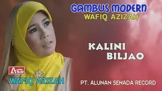 WAFIQ AZIZAH - GAMBUS MODERN -  KALINI BILJAO ( Official Video Musik ) HD