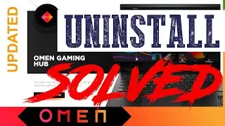 SOLVED : How to Uninstall Omen Gaming Hub on Windows PC