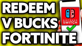 How To Redeem Fortnite V Bucks Code on Nintendo Switch 2024