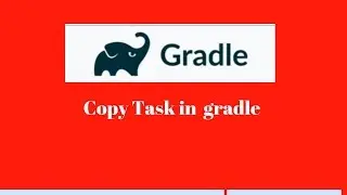 Gradle tutorial # 10 : Copy task in gradle [ Typed Tasks]