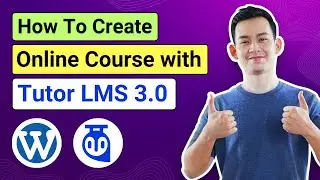 How to Create a Course in Tutor LMS 3 | Build an Online Course with Tutor LMS 3 in WordPress