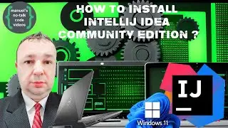 Windows - 8. How to install IntelliJ Idea Community Edition?