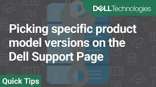 Picking specific product model versions on the Dell Support Page