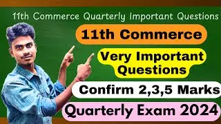 11th commerce quarterly important questions 2024 | 11th commerce important 2,3,5 Mark question 2024