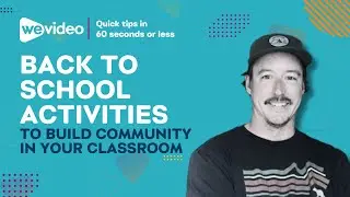 Back to School Activities with WeVideo