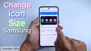 Change icon size on Samsung Phone