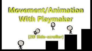 Movement and Animation With Playmaker in Unity 3D