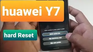 huawei Y7 hard Reset