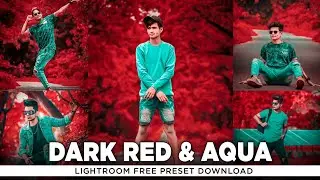 Lightroom Mobile Preset Free DNG | Dark Red & Aqua Preset | Dark Red Preset -Lr Free Preset Download