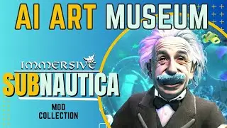 I Created An AI Art Museum In Subnautica : Mod Collection Immersive & Immersed