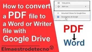 How to edit a PDF with Google Drive converting it to Word, Writer or Google Docs