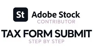 How to fill your Tax Form in Adobe Stock Contributor