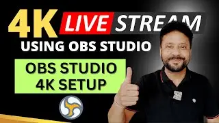 How To Live Stream In 4K Quality on YouTube | Best OBS Studio Setting For 4K Live Stream On Youtube