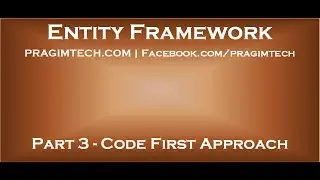 Part 3   Entity Framework Code First Approach