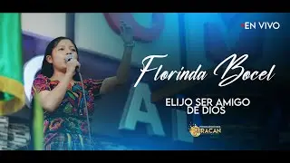 FLORINDA BOCEL // ELIJO SER AMIGO DE DIOS // EN VIVO