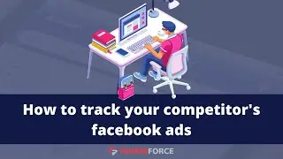 How to track your competitor's Facebook ads?