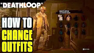 DEATHLOOP How to Unlock Outfits (How to Change Outfits)